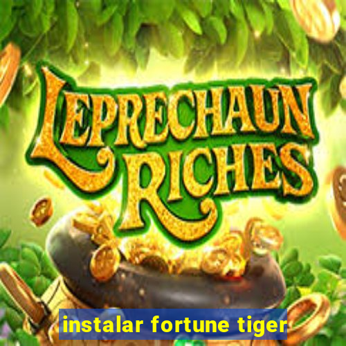 instalar fortune tiger